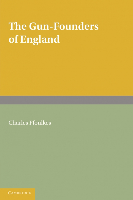 The Gun-Founders of England