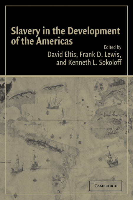 Slavery in the Development of the Americas