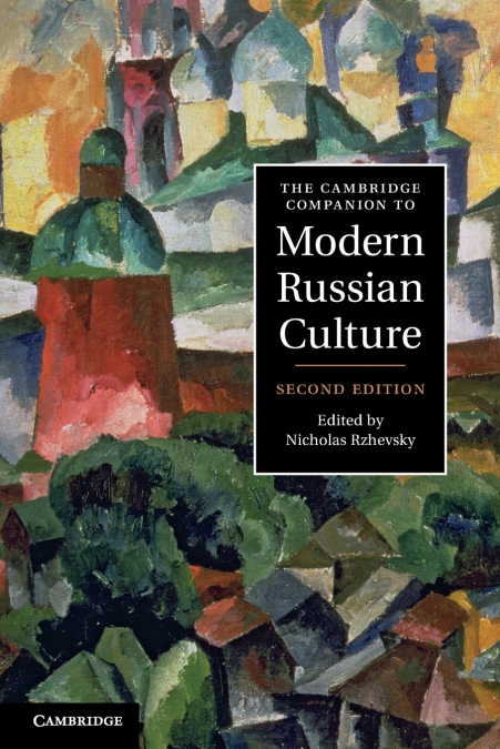 The Cambridge Companion to Modern Russian             Culture