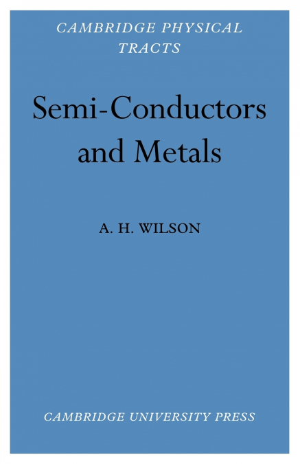 Semi-Conductors and Metals