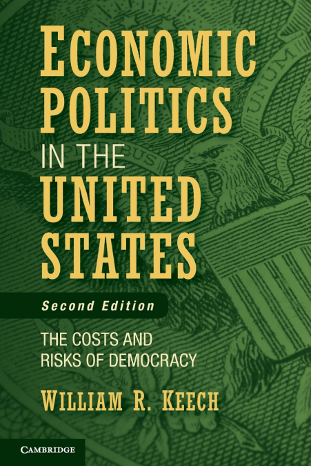 Economic Politics in the United States, Second Edition