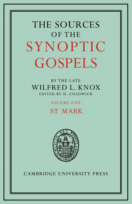 The Sources of the Synoptic Gospels
