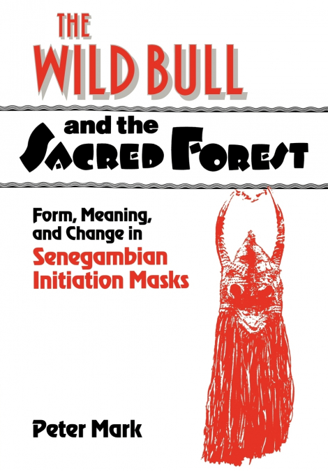 The Wild Bull and the Sacred Forest