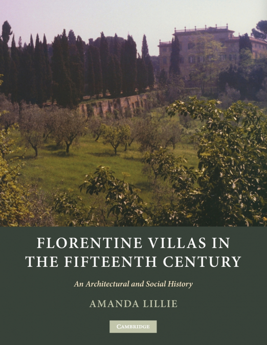 Florentine Villas in the Fifteenth Century