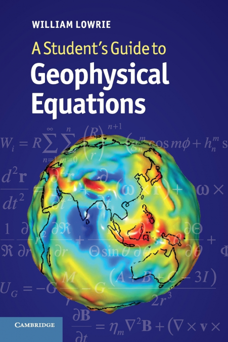 A Student’s Guide to Geophysical Equations
