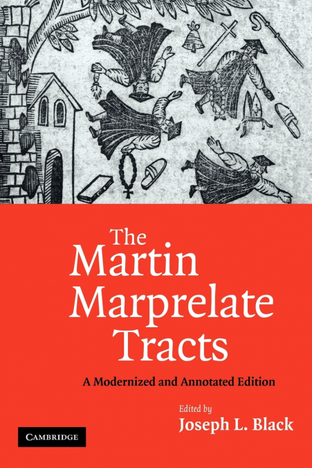 The Martin Marprelate Tracts