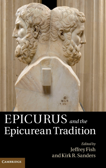 Epicurus and the Epicurean Tradition