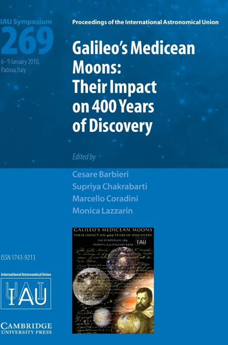 Galileo’s Medicean Moons (IAU S269)