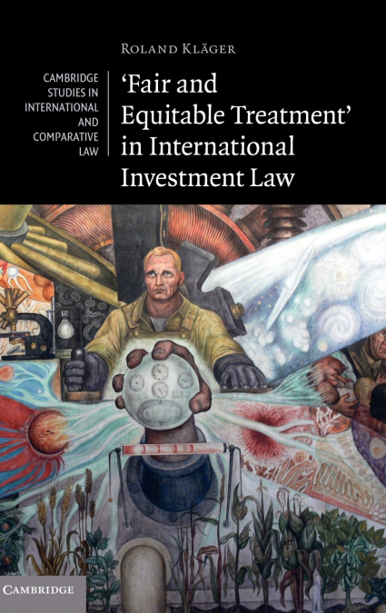 ’Fair and Equitable Treatment’ in International Investment Law