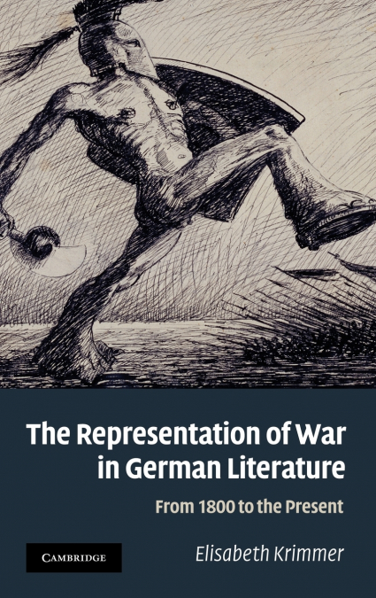 The Representation of War in German Literature