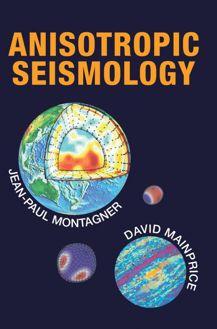 Anisotropic Seismology