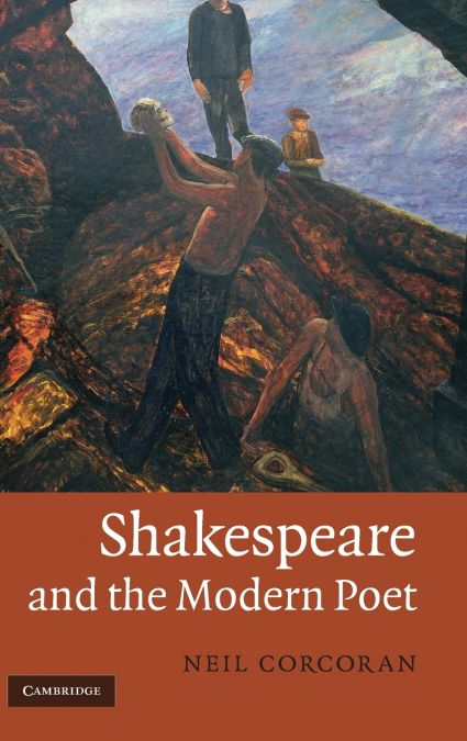 Shakespeare and the Modern Poet