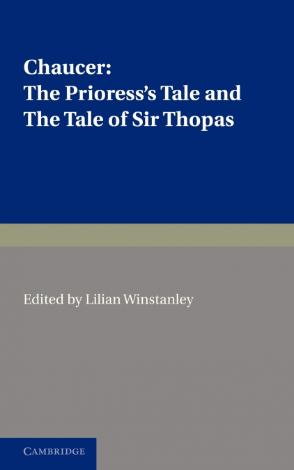 The Prioress’s Tale, the Tale of Sir Thopas