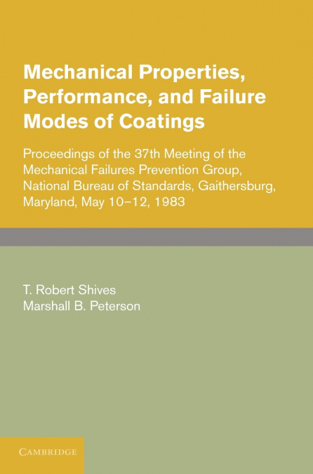 Mechanical Properties, Performance, and Failure Modes of Coatings