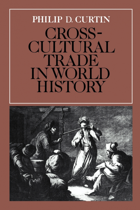 Cross-Cultural Trade in World History