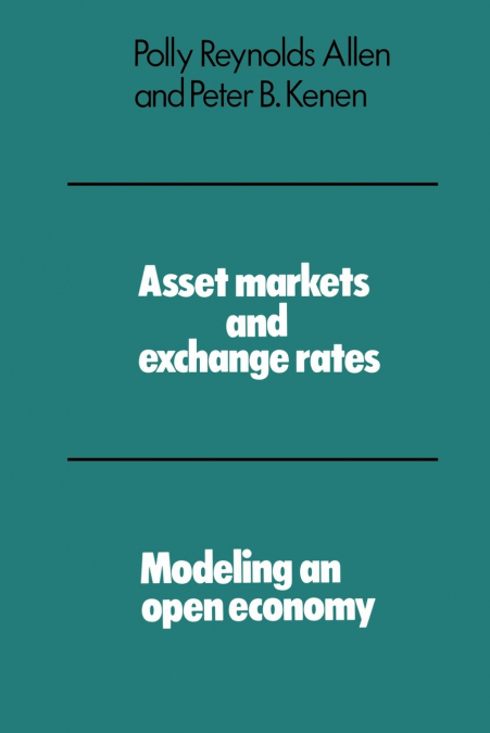 Asset Markets and Exchange Rates