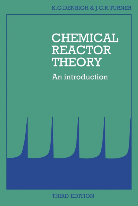 Chemical Reactor Theory