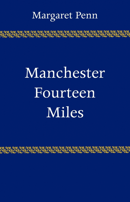 Manchester, Fourteen Miles