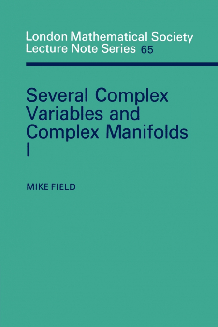 Several Complex Variables and Complex Manifolds I