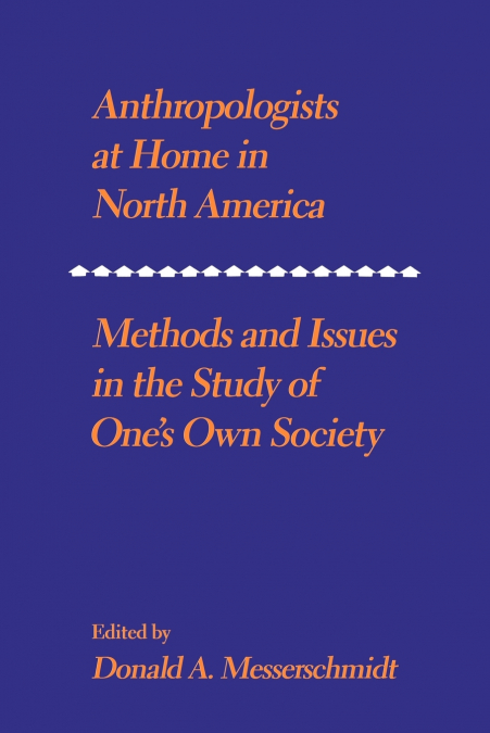 Anthropologists at Home in North America