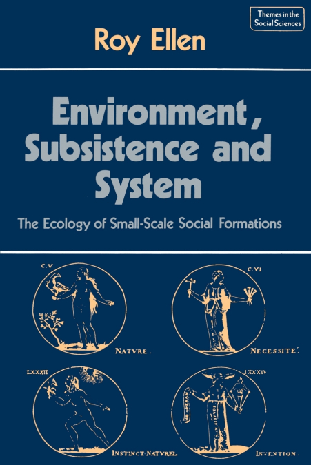 Environment, Subsistence and System