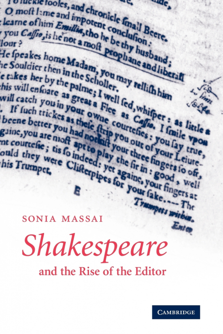 Shakespeare and the Rise of the Editor