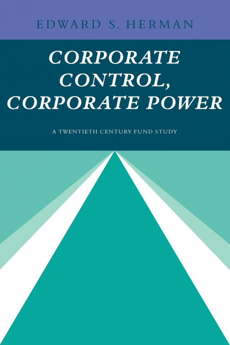 Corporate Control, Corporate Power