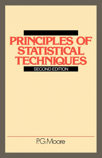 Principles of Statistical Techniques