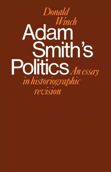 Adam Smith’s Politics