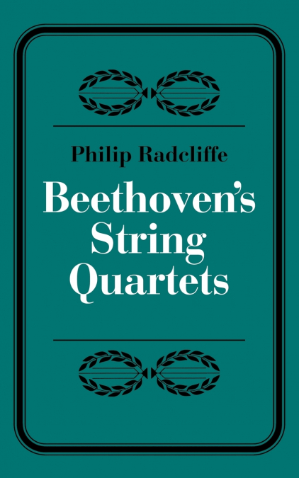 Beethoven’s String Quartets