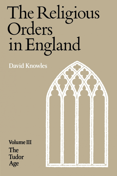 The Religious Orders in England