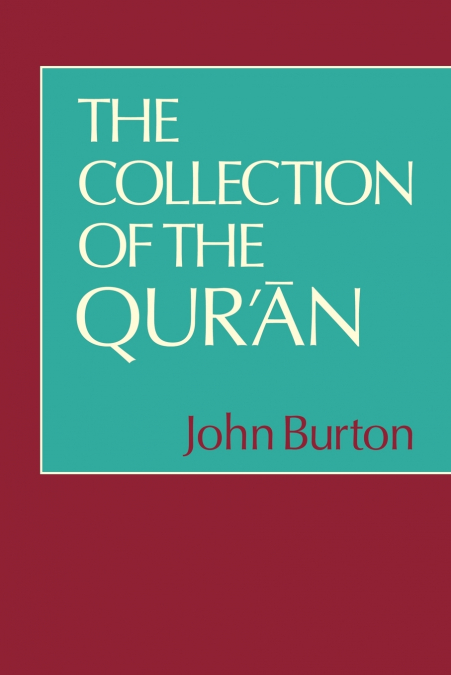 The Collection of the Qur’an