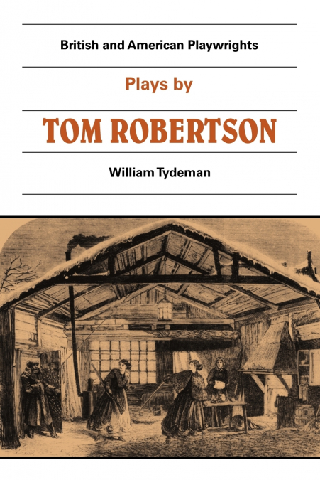 Plays by Tom Robertson