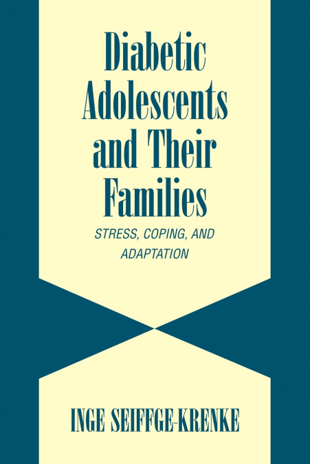 Diabetic Adolescents and Their Families