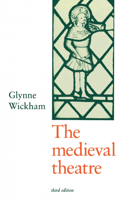The Medieval Theatre