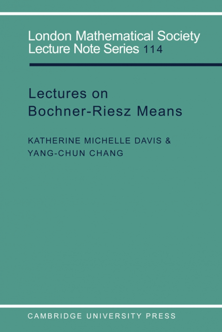 Lectures on Bochner-Riesz Means