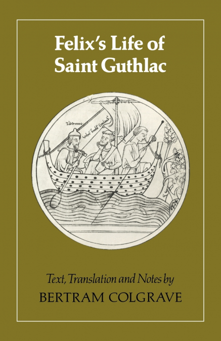 Felix’s Life of Saint Guthlac