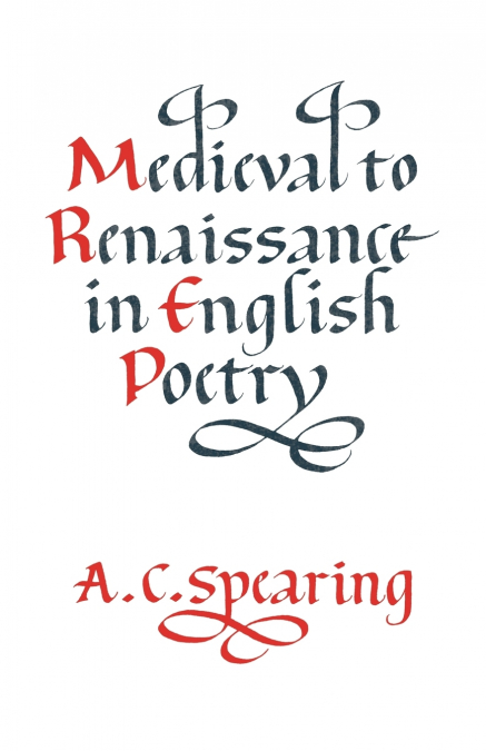 Medieval to Renaissance in English Poetry