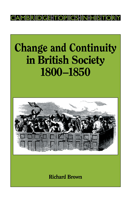 Change and Continuity in British Society, 1800 1850