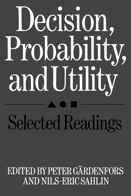 Decision, Probability, and Utility