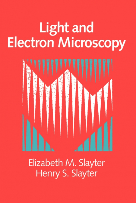 Light and Electron Microscopy