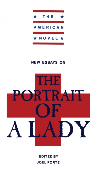 New Essays on ’The Portrait of a Lady’