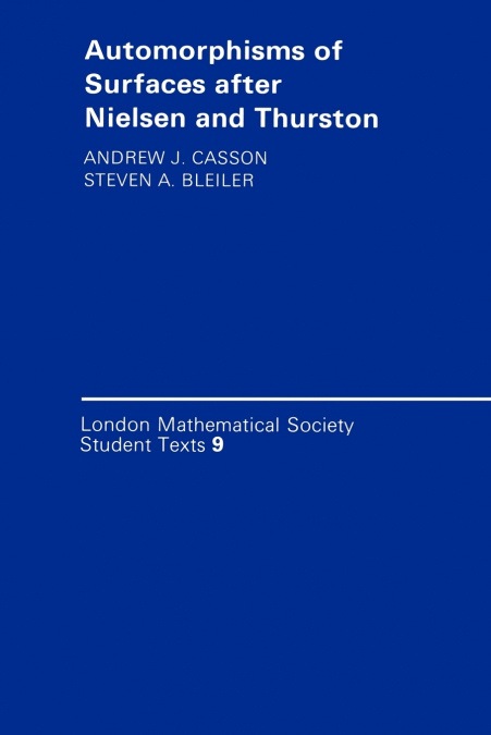 Automorphisms of Surfaces After Nielsen and Thurston