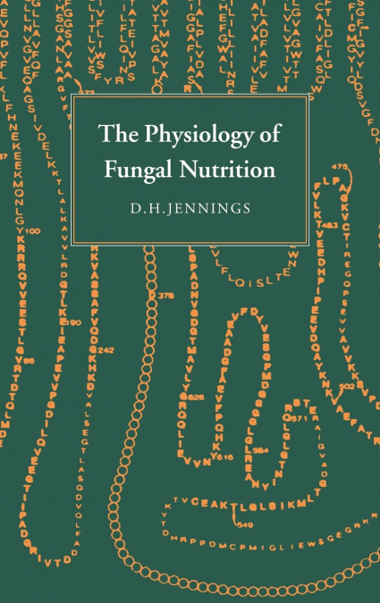 Physiology of Fungal Nutrition