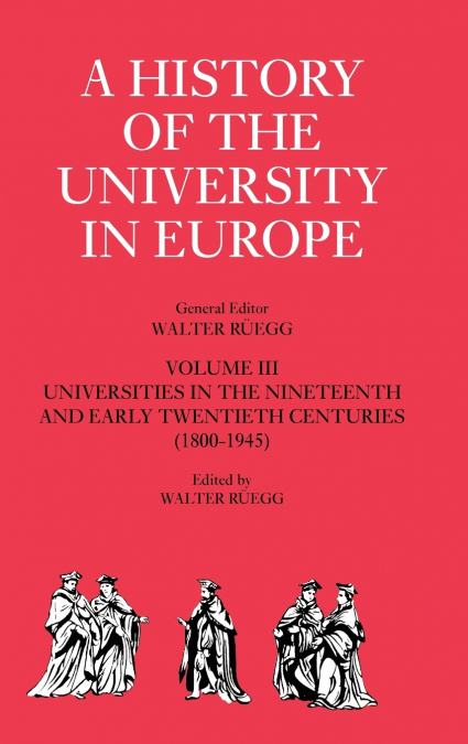 A History of the University in Europe