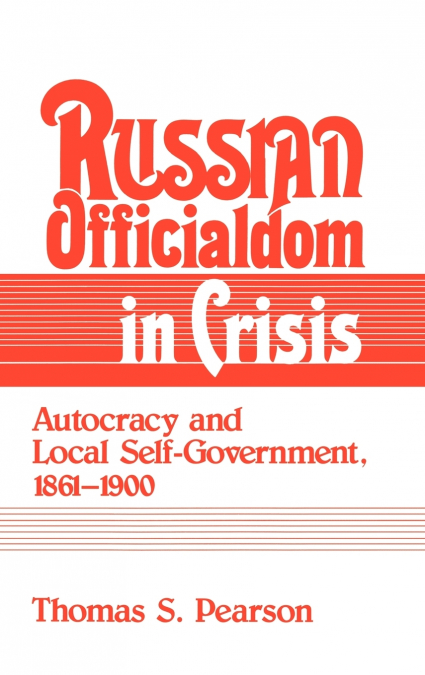 Russian Officialdom in Crisis
