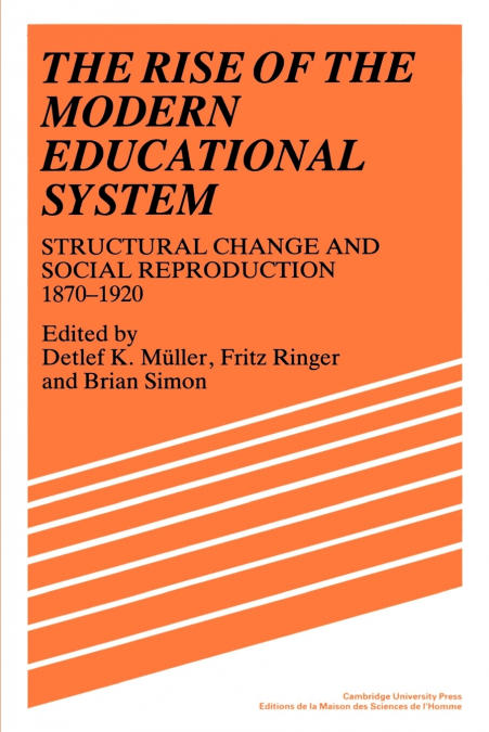 The Rise of the Modern Educational System