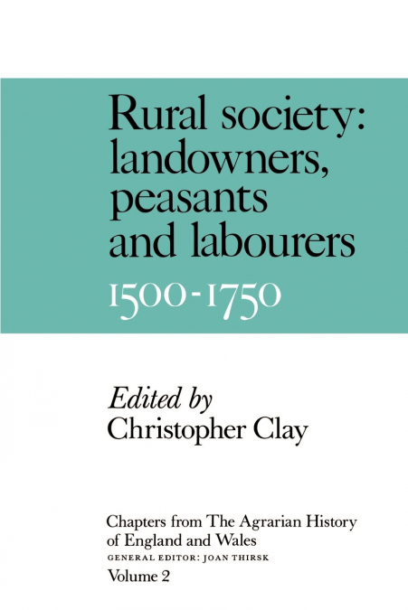 Chapters from the Agrarian History of England and Wales