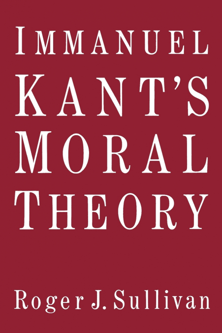 Immanuel Kant’s Moral Theory