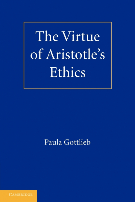 The Virtue of Aristotle’s Ethics